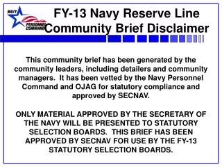 FY-13 Navy Reserve Line Community Brief Disclaimer