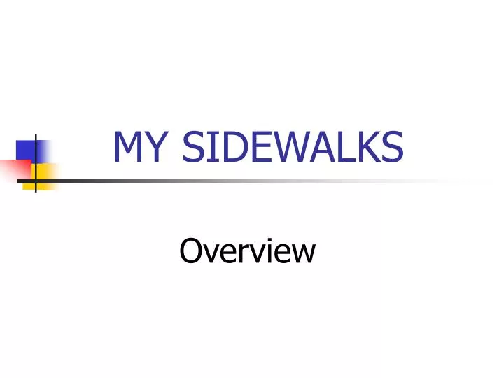 my sidewalks