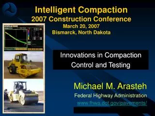 Intelligent Compaction 2007 Construction Conference March 20, 2007 Bismarck, North Dakota