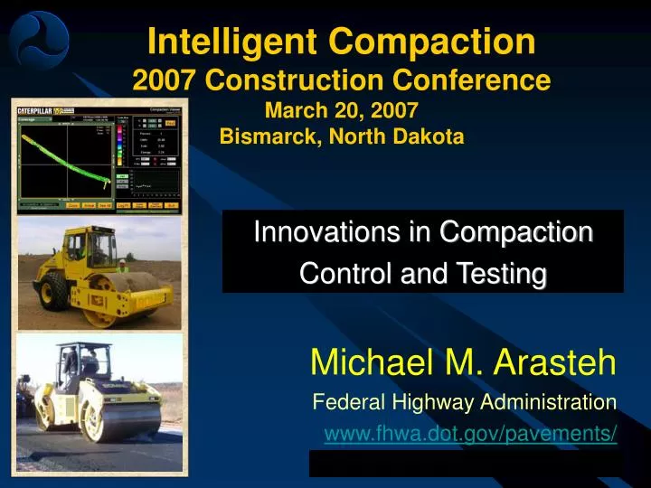 intelligent compaction 2007 construction conference march 20 2007 bismarck north dakota