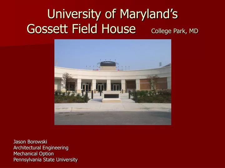 university of maryland s gossett field house college park md