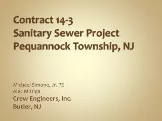 Contract 14-3 Sanitary Sewer Project Pequannock Township, NJ