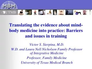Translating the evidence about mind-body medicine into practice: Barriers and issues in training