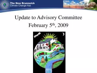 Update to Advisory Committee February 5 th , 2009