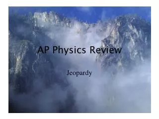 AP Physics Review
