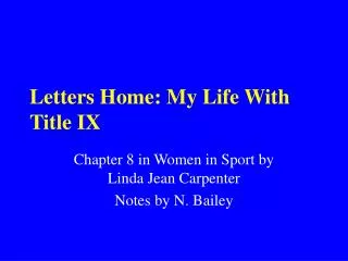 Letters Home: My Life With Title IX