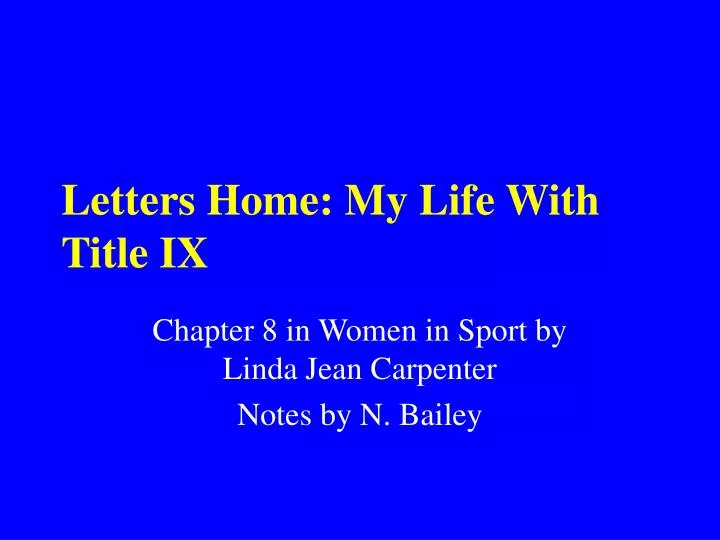letters home my life with title ix