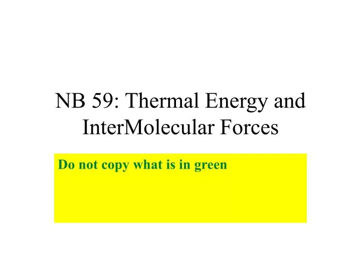 nb 59 thermal energy and intermolecular forces