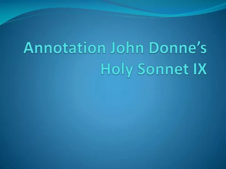 annotation john donne s holy sonnet ix
