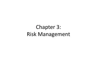 Chapter 3: Risk Management