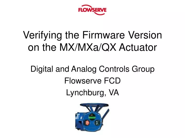 verifying the firmware version on the mx mxa qx actuator