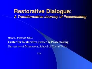 Restorative Dialogue: A Transformative Journey of Peacemaking
