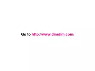 Go to dimdim/
