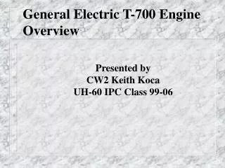 General Electric T-700 Engine Overview