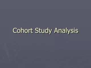 Cohort Study Analysis
