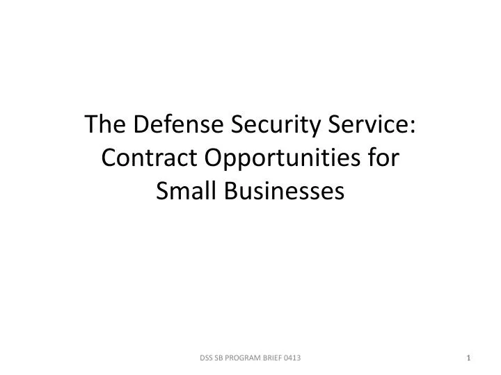 the defense security service contract opportunities for small businesses