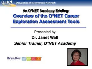 An O*NET Academy Briefing: Overview of the O*NET Career Exploration Assessment Tools