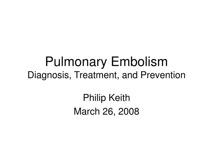pulmonary embolism diagnosis treatment and prevention