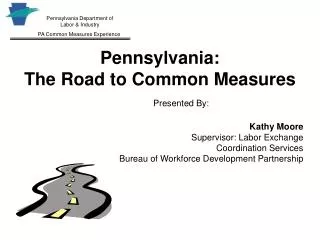 Pennsylvania: The Road to Common Measures