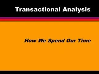 Transactional Analysis