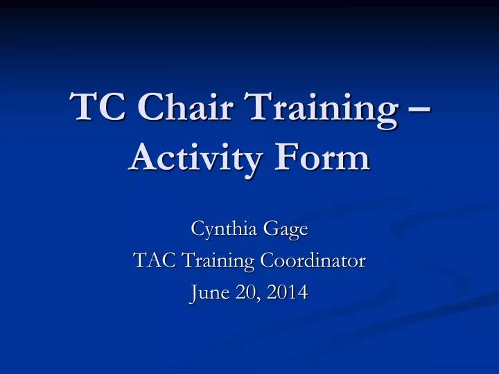 tc chair training activity form