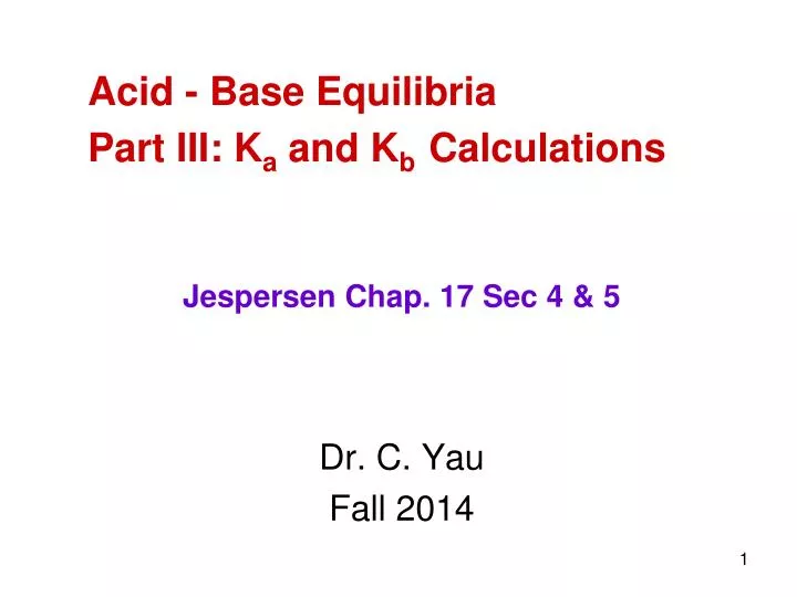 acid base equilibria part iii k a and k b calculations