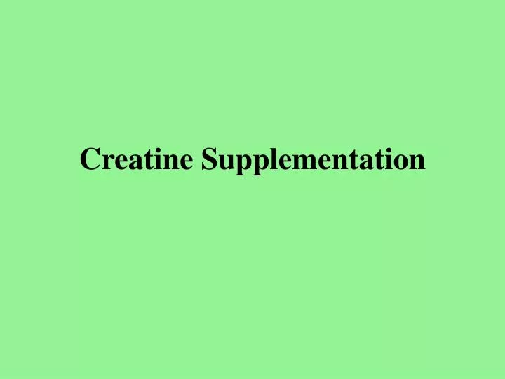 creatine supplementation