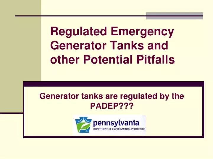 regulated emergency generator tanks and other potential pitfalls