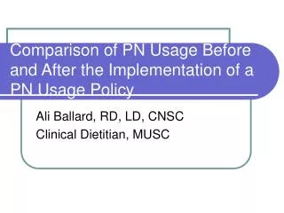 Comparison of PN Usage Before and After the Implementation of a PN Usage Policy
