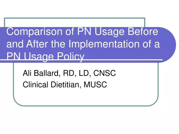 comparison of pn usage before and after the implementation of a pn usage policy
