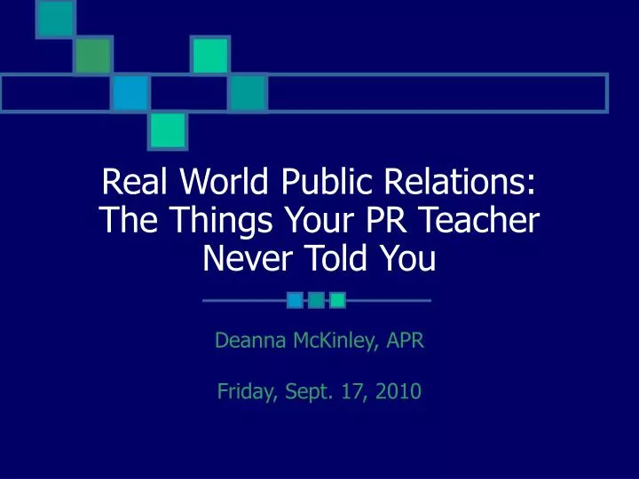 real world public relations the things your pr teacher never told you