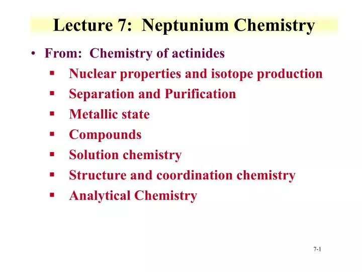 lecture 7 neptunium chemistry