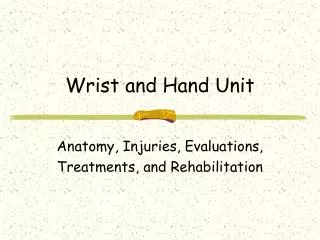 wrist and hand unit