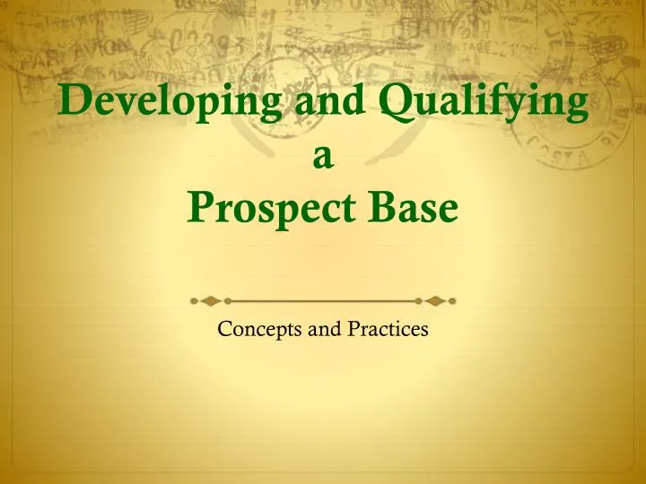 developing and qualifying a prospect base
