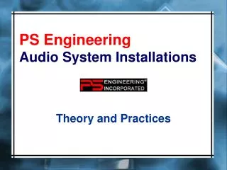 PS Engineering Audio System Installations