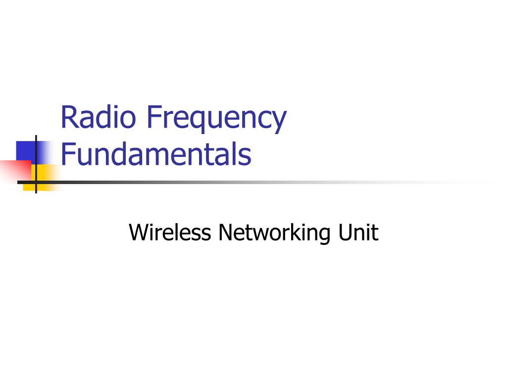 PPT - Radio Frequency Fundamentals PowerPoint Presentation, free ...