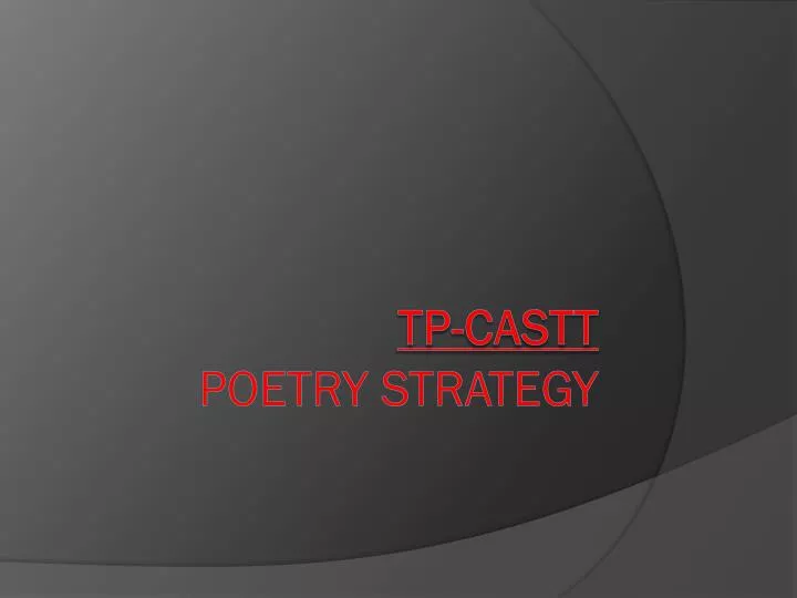 tp castt poetry strategy