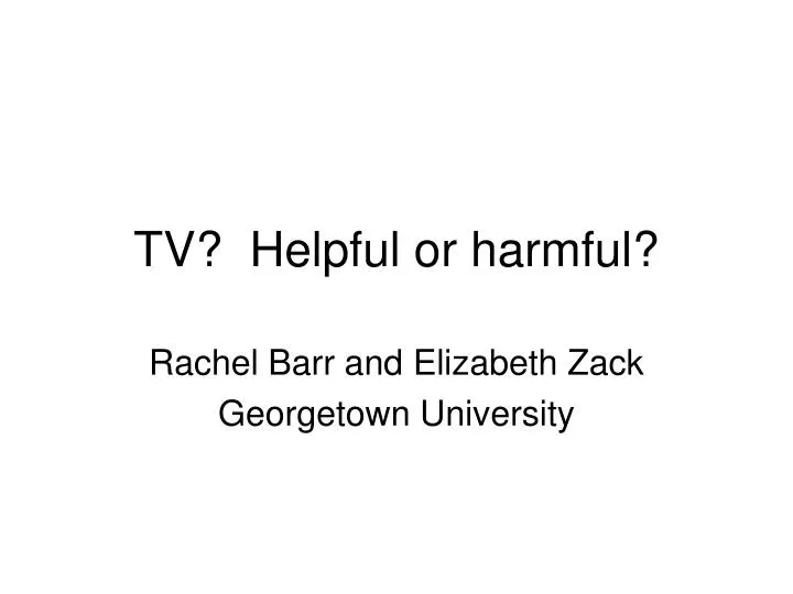tv helpful or harmful