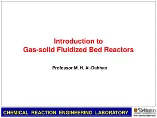 Introduction to Gas-solid Fluidized Bed Reactors