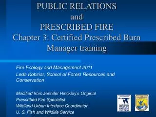 PUBLIC RELATIONS and PRESCRIBED FIRE Chapter 3: Certified Prescribed Burn Manager training