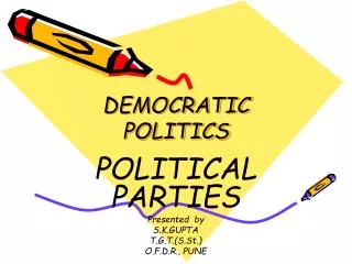 DEMOCRATIC POLITICS
