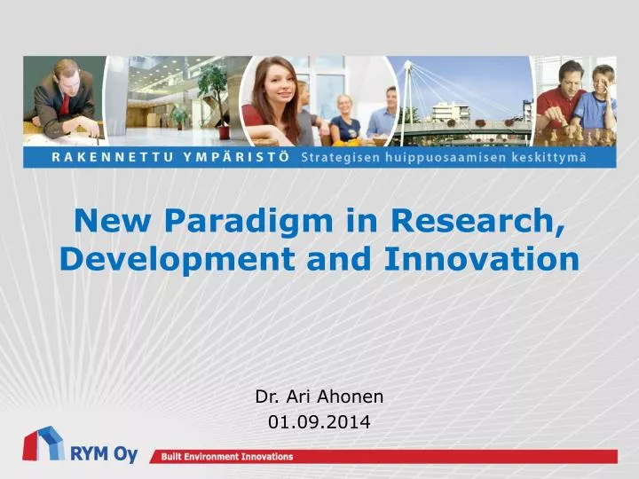 new paradigm in research development and innovation