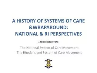 A History of Systems of Care &amp;Wraparound: National &amp; RI Perspectives