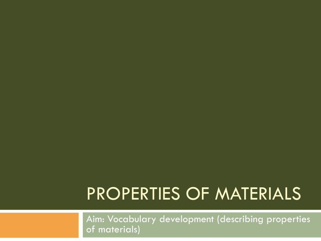 PPT - Properties of materials PowerPoint Presentation, free download ...