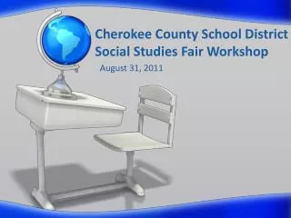 Cherokee County School District Social Studies Fair Workshop