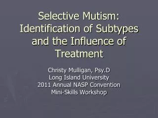 Selective Mutism: Identification of Subtypes and the Influence of Treatment