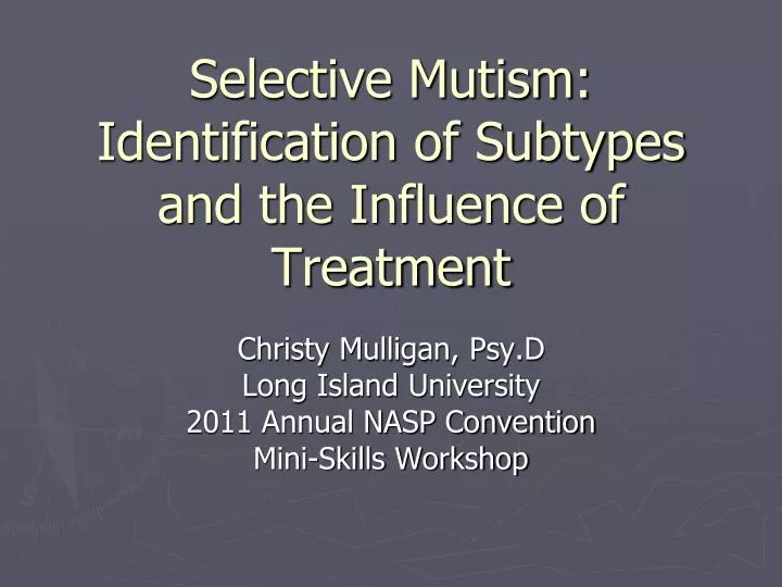 selective mutism identification of subtypes and the influence of treatment