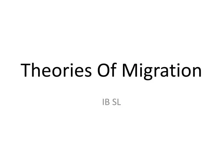 theories of migration