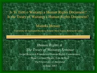 Human Rights &amp; The Treaty of Waitangi Seminar Legal Research Foundation/Human Rights Commission