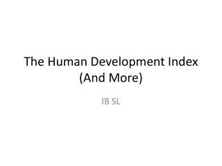 the human development index and more